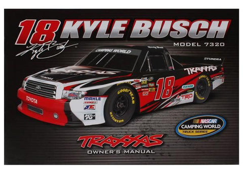 Owners Manual, 1/16 Kyle Busch Replica Race Truck